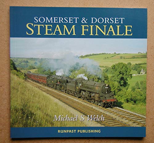 Somerset and Dorset Steam Finale