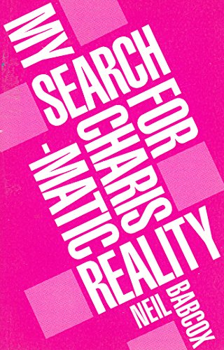 My Search for Charismatic Reality