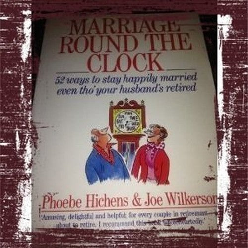 Marriage Round the Clock