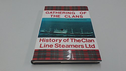 Gathering of the Clans: History of the Clan Line Steamers Ltd.