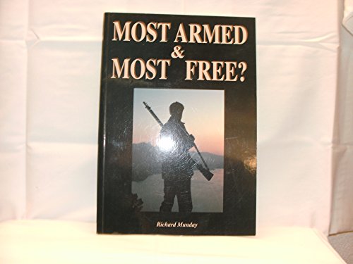 Most Armed and Most Free?