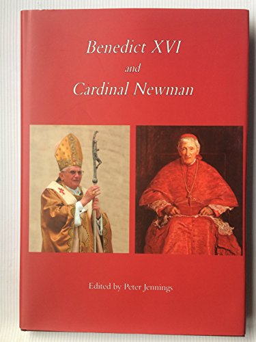 Benedict XVI and Cardinal Newman
