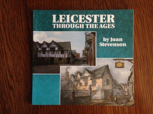 Leicester Through the Ages