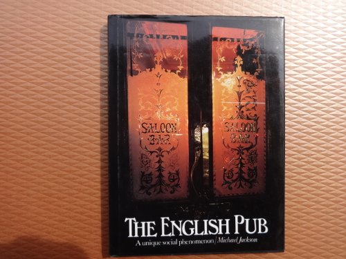 THE ENGLISH PUB - A UNIQUE SOCIAL PHENOMENON.