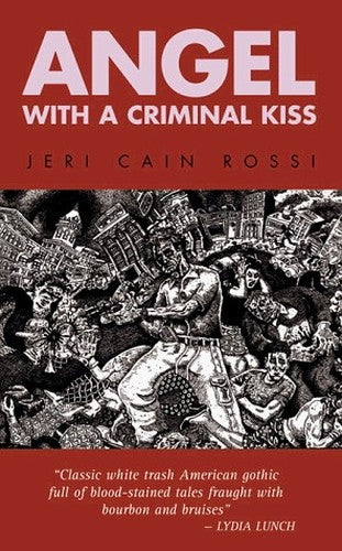 Angel with a Criminal Kiss and Other Stories