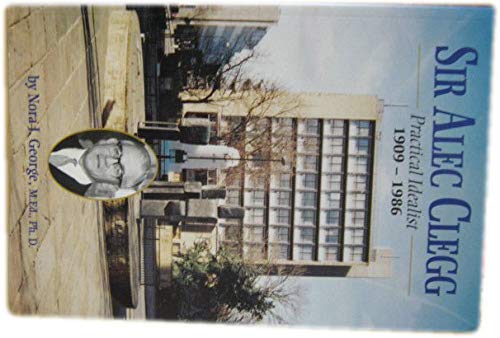 Sir Alec Clegg Practical Idealist