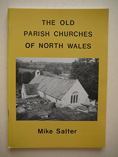The Old Parish Churches of North Wales