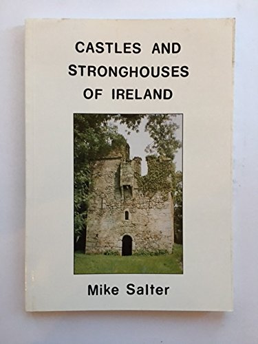Castles and Stronghouses of Ireland