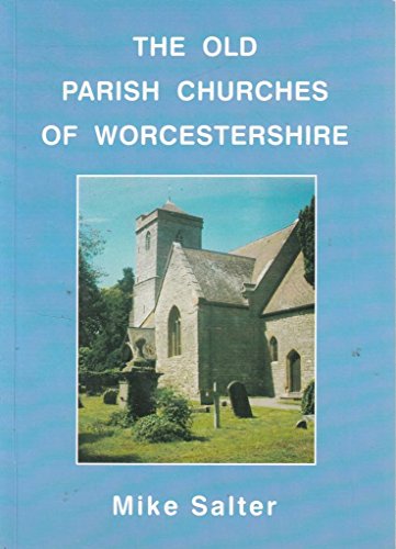 The Old Parish Churches of Worcestershire