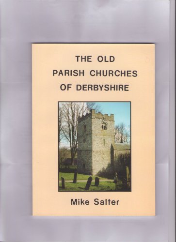 Old Parish Churches of Derbyshire