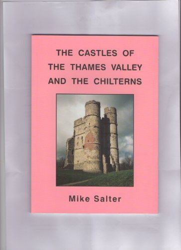 The Castles of the Thames Valley and the Chilterns