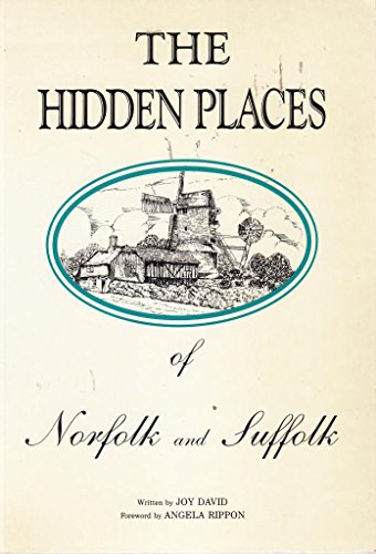 Hidden Places of Norfolk and Suffolk