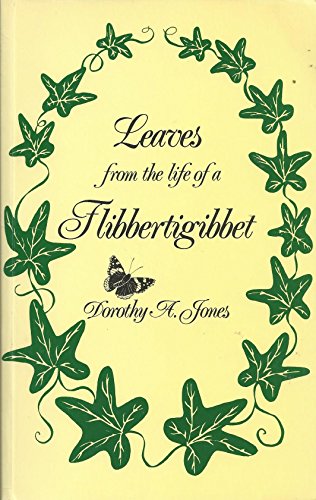 Leaves from the Life of a Flibbertigibbet