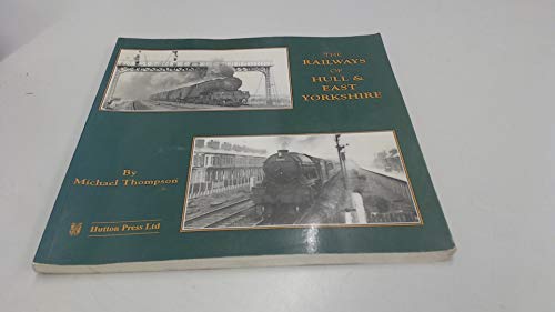 The Railways of Hull and East Yorkshire
