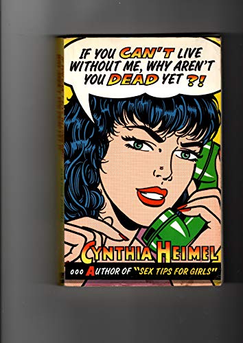 If You Can't Live without Me, Why Aren't You Dead Yet?