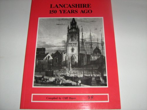 Lancashire 150 Years Ago