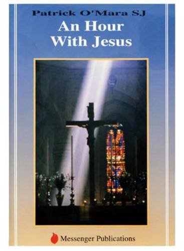 An Hour with Jesus