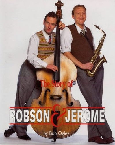 The Story of Robson and Jerome