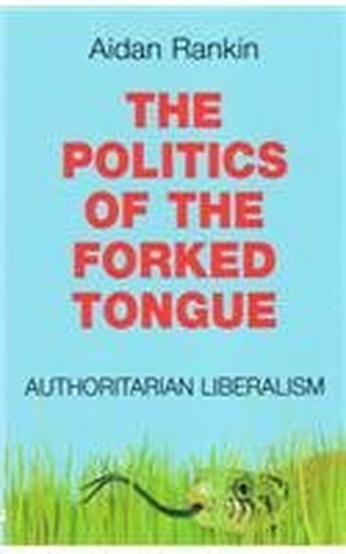 The Politics of the Forked Tongue