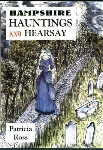 Hampshire Hauntings and Hearsay