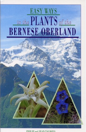 Easy Ways to the Plants of the Bernese Oberland