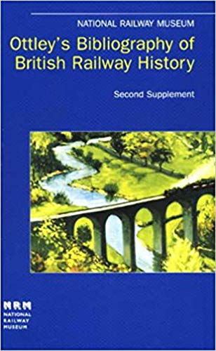 Ottley's Bibliography of British Railway History
