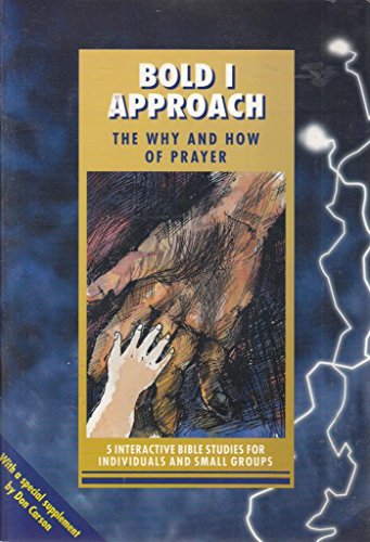 Bold I Approach - Prayer (IBS)