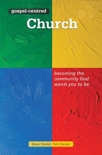 The Gospel-centred Church