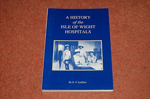 History of the Isle of Wight Hospitals