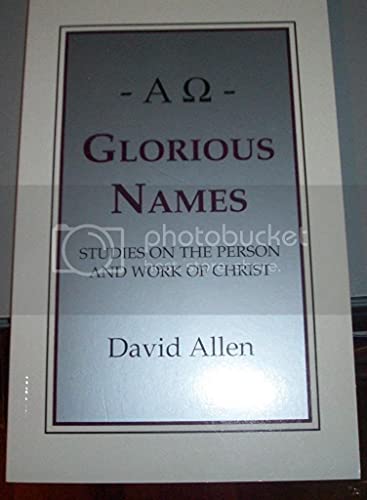Glorious names: Studies on the person and work of Christ