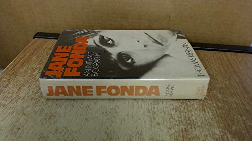 Jane Fonda: An intimate biography