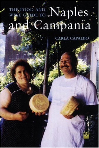 The Food Lover's Companion to Naples and the Campania