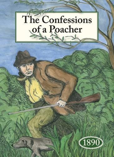 The Confessions of a Poacher 1890