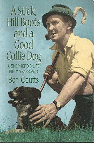 Stick, Hill Boots and a Good Collie Dog