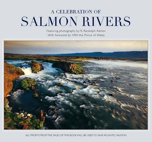A Celebration of Salmon Rivers