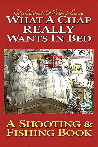 What a Chap Really Wants in Bed