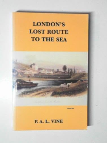 London's Lost Route to the Sea