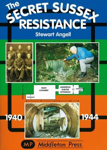 Secret Sussex Resistance, 1940-44