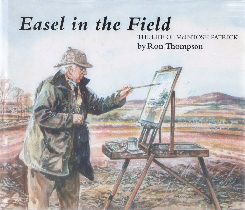 Easel in the field: The life of McIntosh Patrick