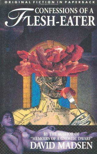 Confessions of a Flesh-eater