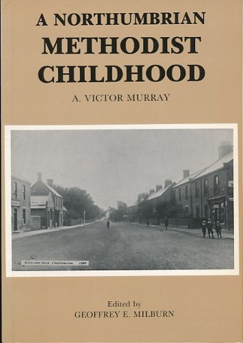 A Northumbrian Methodist Childhood