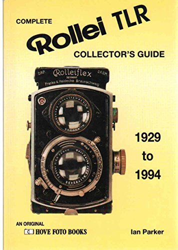 Complete Rollei TLR Collector's Guide