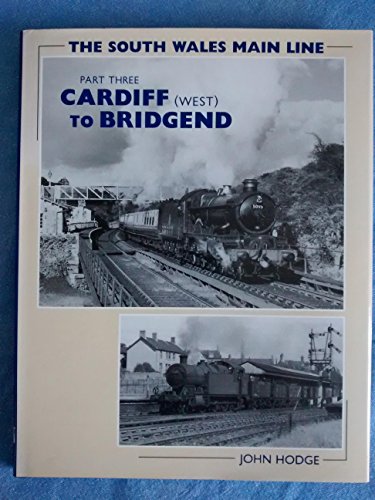 The South Wales Main Line: Cardiff to Bridgend