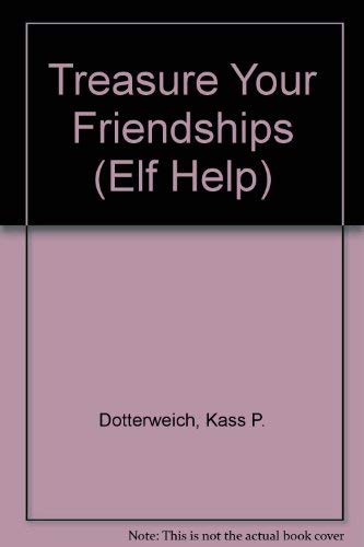 Treasure Your Friendships