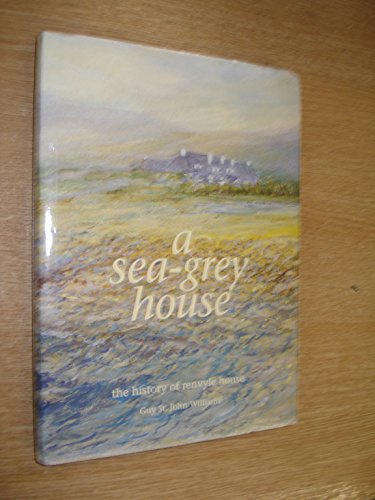A Sea-Grey House: The History of Renvyle House