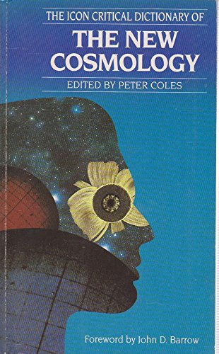 Icon Critical Dictionary of the New Cosmology