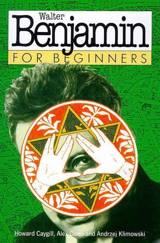 Walter Benjamin for Beginners