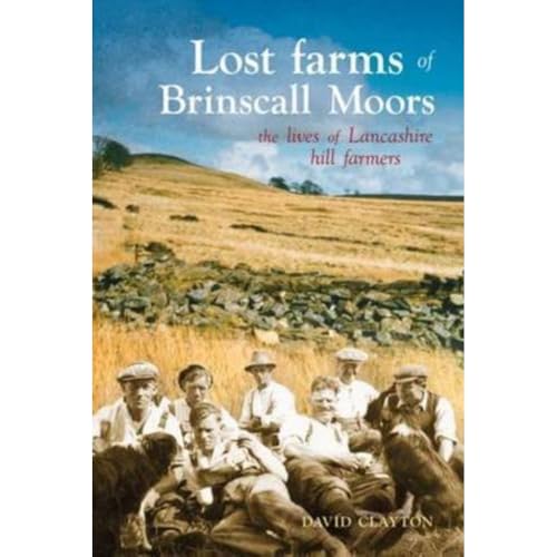 Lost Farms of Brinscall Moors