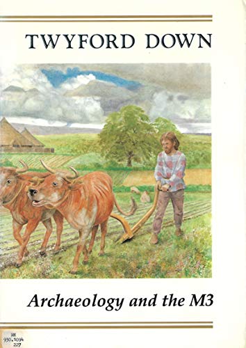 Twyford Down: Archaeology and the M3