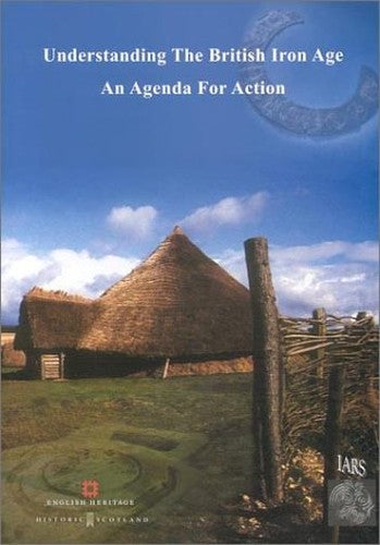 Understanding the British Iron Age